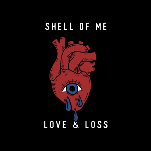 Shell of Me - Love & Loss (EP) (2020)