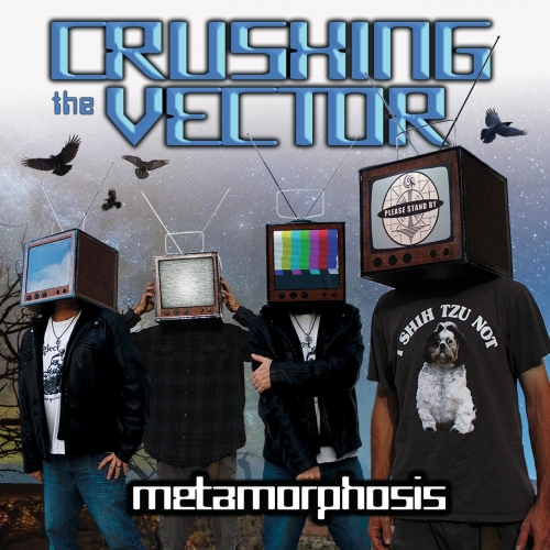 Crushing the Vector - Metamorphosis (2020)