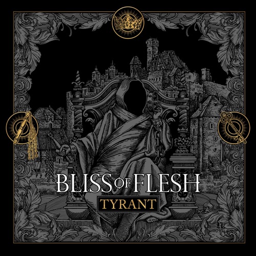 Bliss of Flesh - Tyrant (2020)