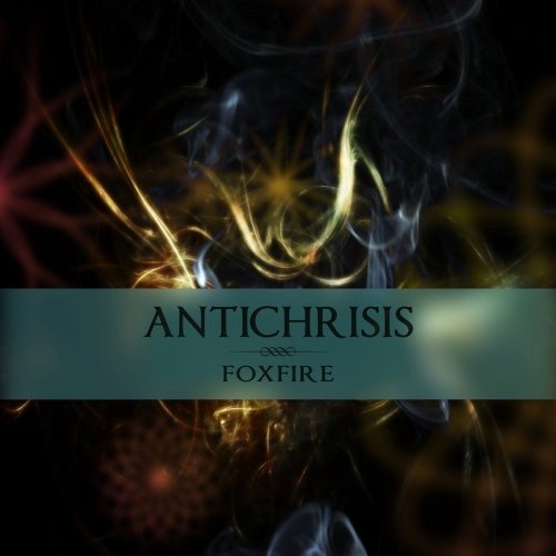 Antichrisis - Foxfire (2020)