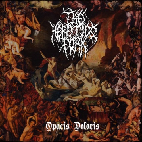 The Heretics Fork - Opacis Doloris (2020)