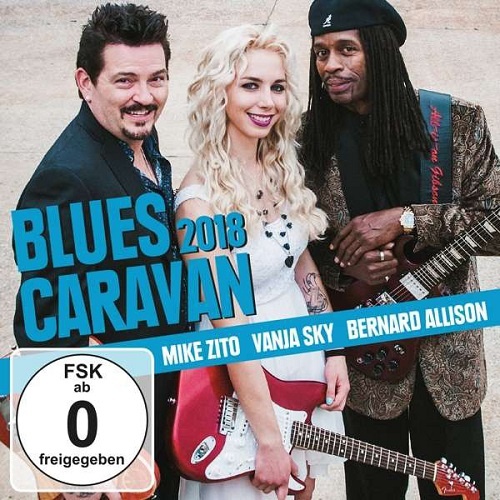 Mike Zito, Vanja Sky, Bernard Allison - Blues Caravan (2018)