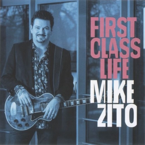 Mike Zito - First Class Life (2018)