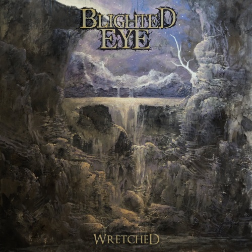Blighted Eye - Wretched (2020) (Ep)