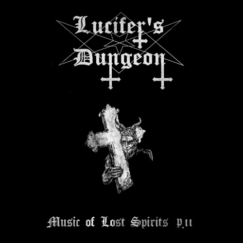 Lucifer's Dungeon - Music of Lost Spirits p&#8203;.&#8203;II (2020)