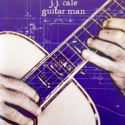 J.J. Cale - Guitar Man (1996)