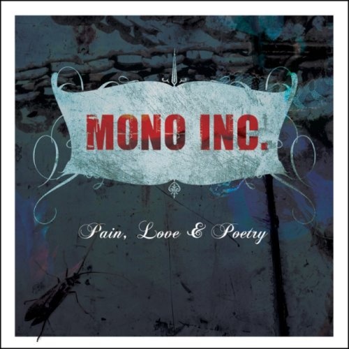 Mono Inc. - Раin, Lоvе & Роеtrу + Теасh Ме То Lоvе [ЕР] (2008)