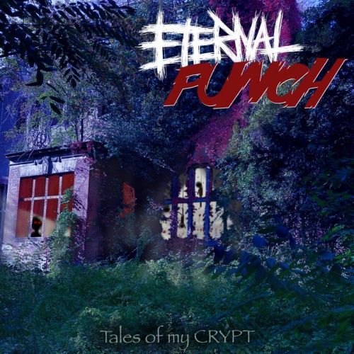 Eternal Punch - Tales Of My Crypt (2020)