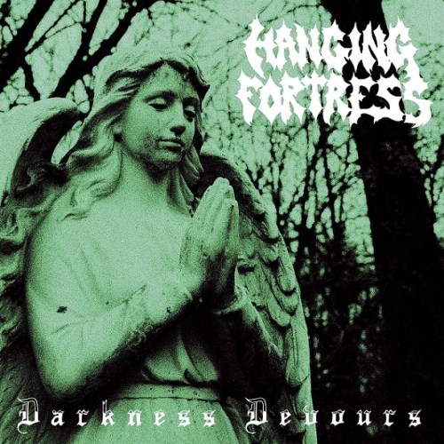Hanging Fortress - Darkness Devours (2020)