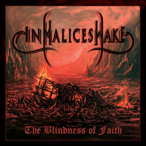 In Malice's Wake - The Blindness of Faith (2020)