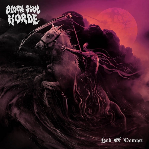 Black Soul Horde - Land of Demise (2020)