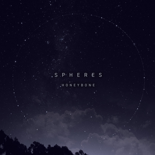 Honeybone - Spheres (2020)