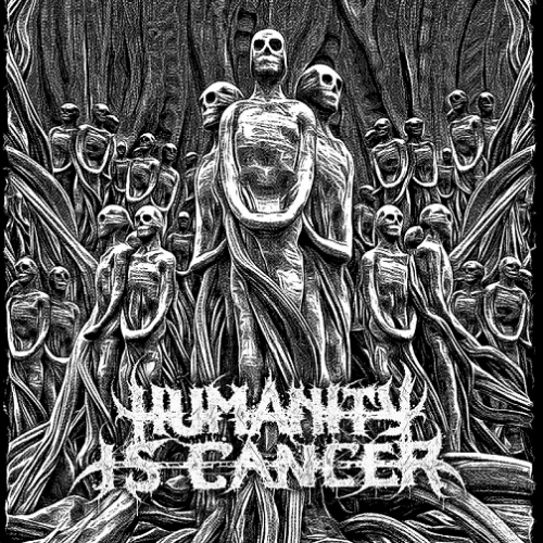 Humanity Is Cancer - Humanity Is Cancer (EP) (2020)