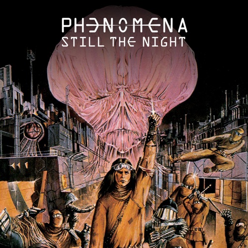 Phenomena - Still The Night (2020)