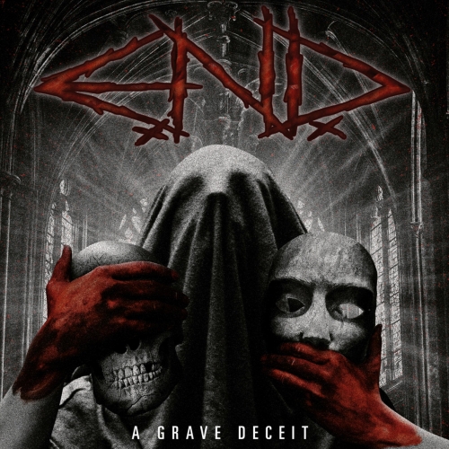 E.N.D. - A Grave Deceit (EP) (2020)