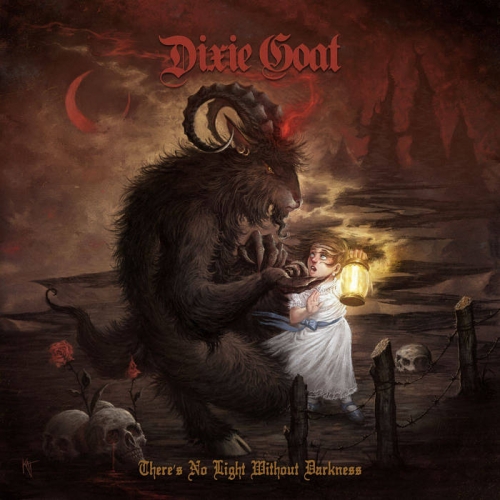 Dixie Goat - There's No Light Without Darkness (2020)