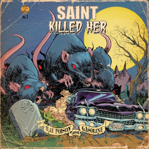Saint Killed Her - Rat Poison and Gasoline (2020)