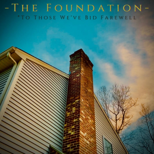 The Foundation - *To Those We've Bid Farewell (2020)