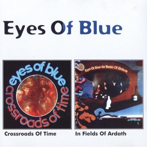 Eyes Of Blue - Crossroads Of Time + In Fields Of Ardath (1968-69)
