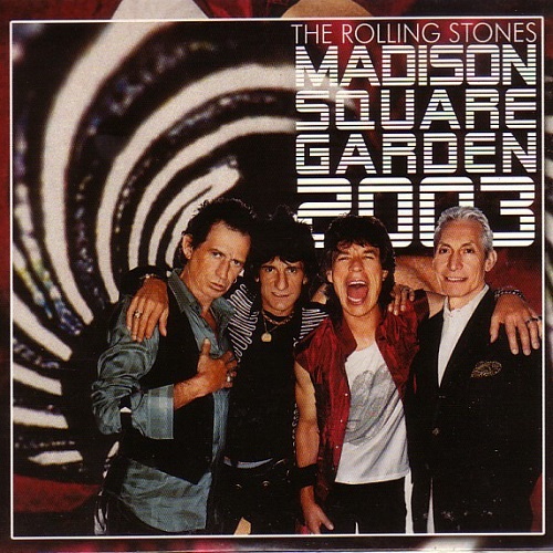 The Rolling Stones - Live At The Madison Square Garden (2003)