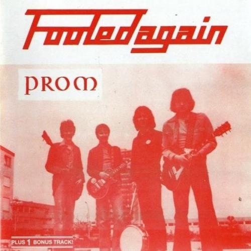 Prom - Fooled Again (1978)