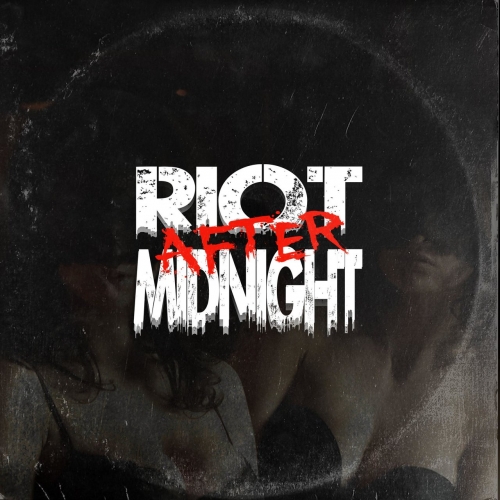 Riot After Midnight - Riot After Midnight (2021)