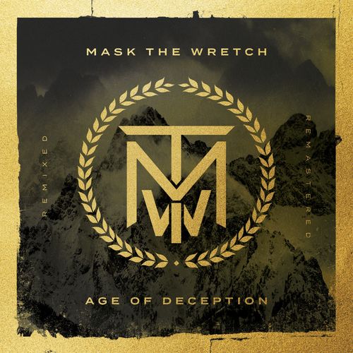 Mask the Wretch - Age of Deception (2020 Remixed / Remastered) (2020)