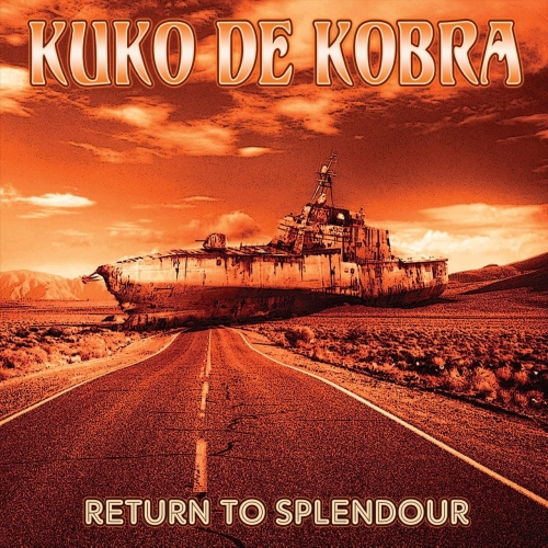 Kuko De Kobra - Return to Splendour (2020)