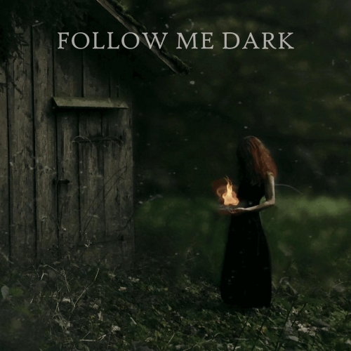 Follow Me Dark - Follow Me Dark (2020)