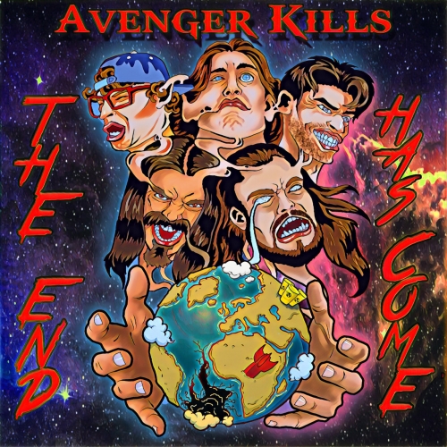 Avenger Kills - The End Has Come (2020)