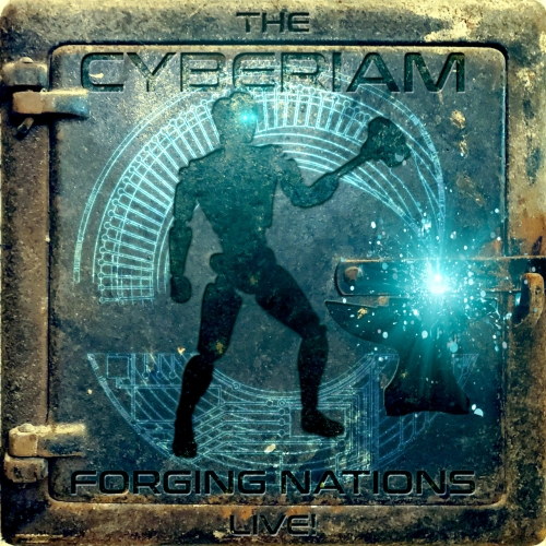 The Cyberiam - Forging Nations LIVE! (2020)