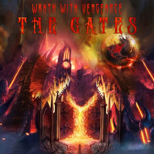 Wrath With Vengeance - The Gates (2021)