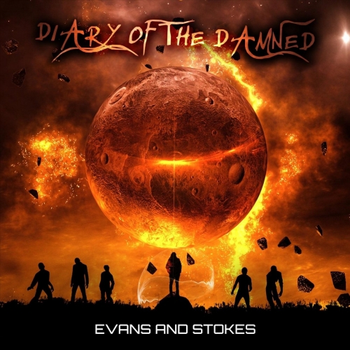 Evans and Stokes - Diary of the Damned (2020)