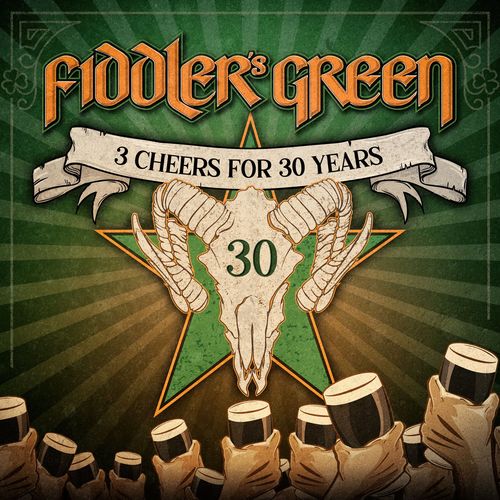 Fiddler's Green - 3 Cheers for 30 Years (2020)