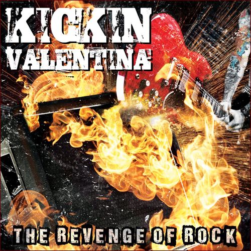 Kickin Valentina - The Revenge Of Rock (2021)