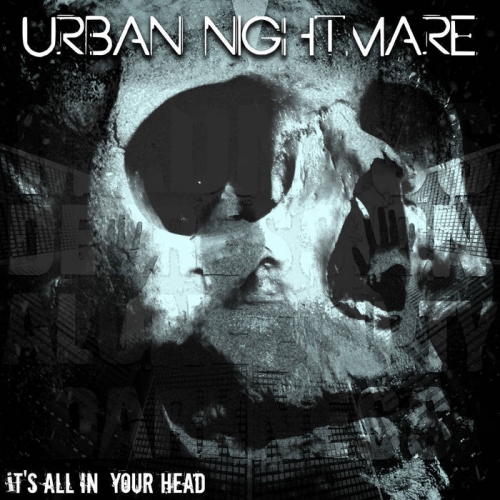 Urban Nightmare - It's All in Your Head (2021)