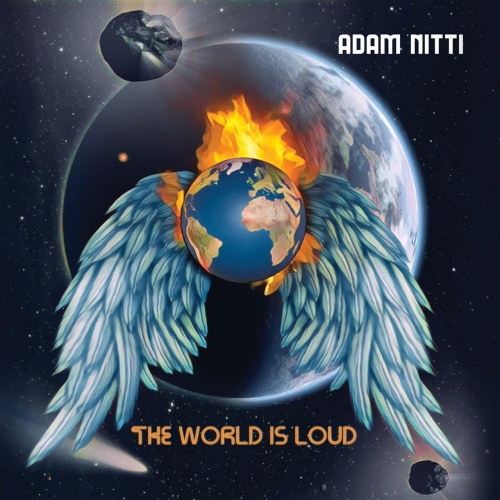 Adam Nitti - The World Is Loud (2021)