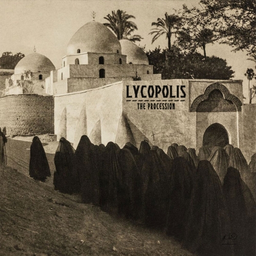 Lycopolis - The Procession (2021)