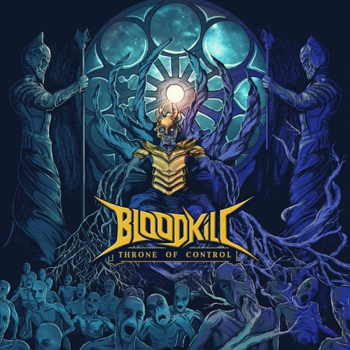 Bloodkill - Throne of Control (2021)