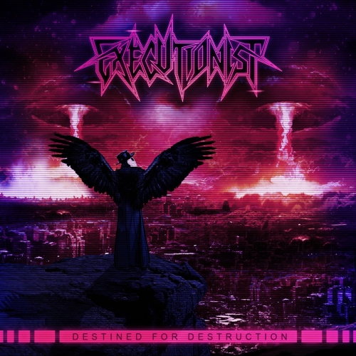 Executionist - Destined for Destruction (EP) (2021)