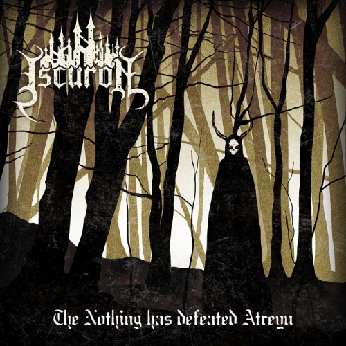 Iscuron - The Nothing Has Defeated Atreyu (2021)