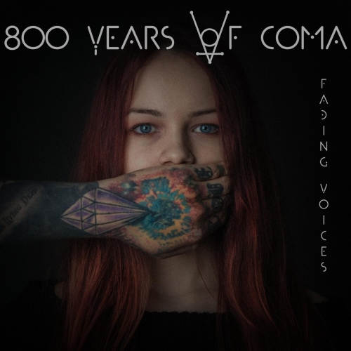 800 Years Of Coma - Fading Voices (2021)