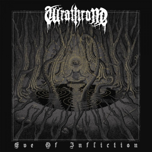 Wrathrone - Eve of Infliction (2021)