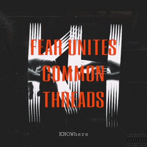 Knowhere - Fear Unites Common Threads (2021)