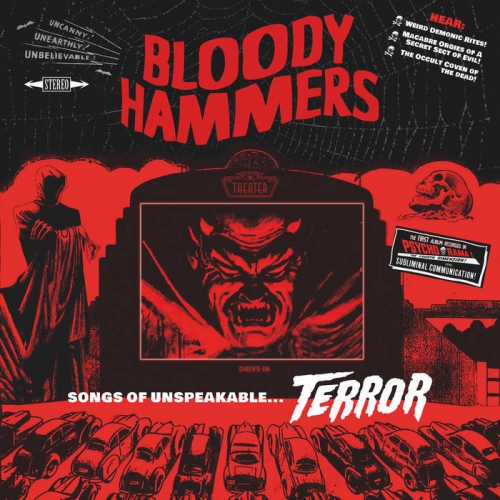 Bloody Hammers - Songs of Unspeakable Terror (2021)