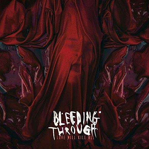 Bleeding Through - Discography (2001-2018)