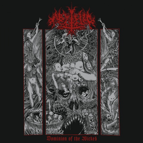 Abythic - Dominion Of The Wicked (2021)