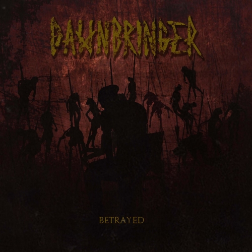 Dawnbringer - Betrayed (EP) (2021)