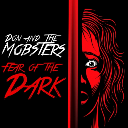Don and the Mobsters - Fear of the Dark (2021)