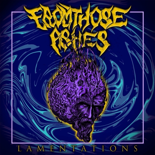 From Those Ashes - Lamentations (EP) (2021)